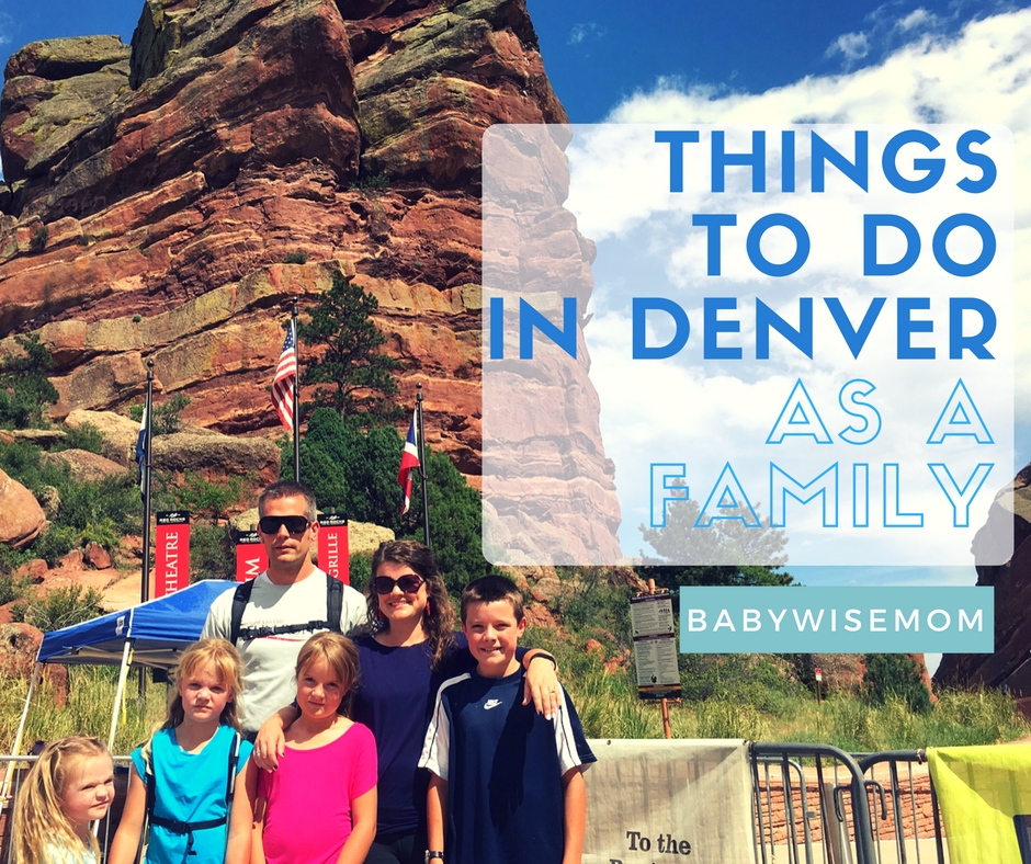 Things To Do in Denver as a Family Chronicles of a Babywise Mom